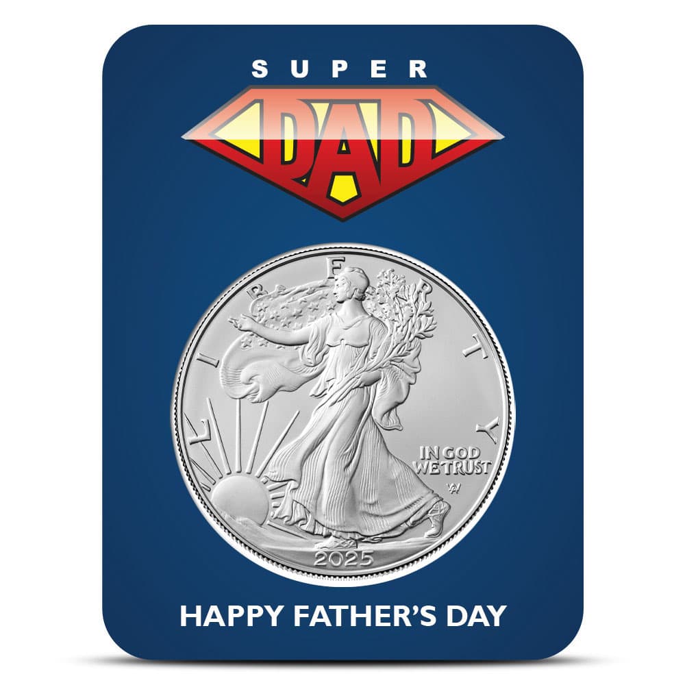 2025 1 oz American Silver Eagle Coin (BU, Super Dad Father’s Day Card) - Jan 21, 2025