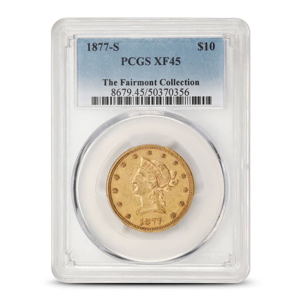 1877-S $10 Liberty Gold Eagle Coin PCGS XF45 (Fairmont Collection)